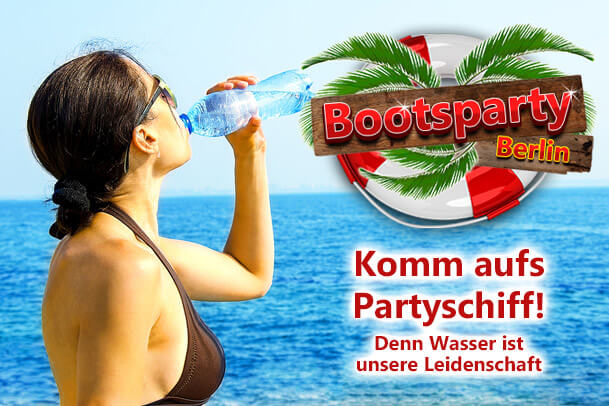 Aqua (Wasser) ist unsere Leidenschaft - kommt zur Bootsparty nach Berlin! Bootsparty Berlin